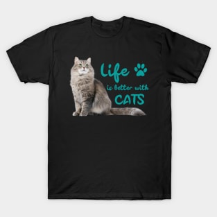 Life is Better with Cats Funny Cat Lovers Gift T-Shirt
